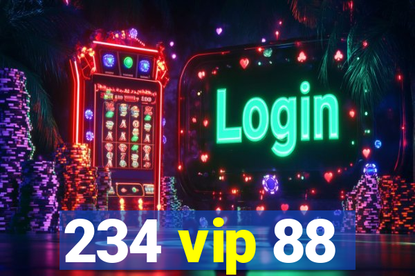 234 vip 88